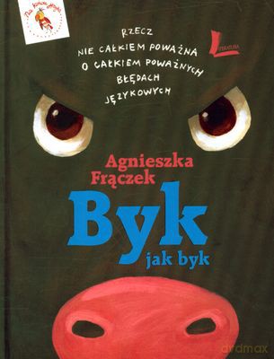 Byk Jak Byk (twarda) - Agnieszka Frączek [KSIĄŻKA]