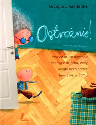 Ostrożnie (twarda) - Grzegorz Kasdepke [KSIĄŻKA]