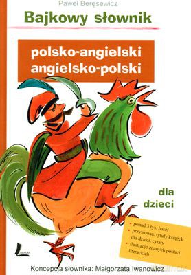 Bajkowy Słownik Polsko-Angielski Angielsko Polski (twarda) - Paweł Beręsewicz [KSIĄŻKA]