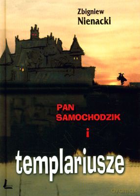 Pan Samochodzik I Templariusze Wyd.2010 (twarda) - Zbigniew Nienacki [KSIĄŻKA]