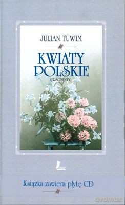 Kwiaty Polskie (twarda) - Julian Tuwim [KSIĄŻKA]+[CD]