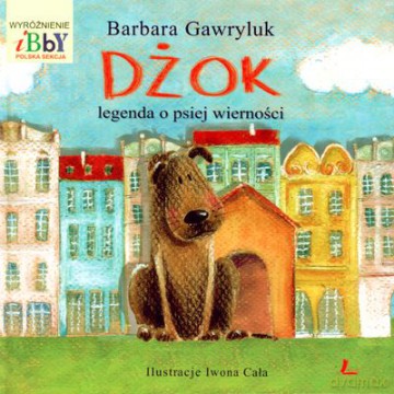 Dżok Legenda O Psiej Wierności Wyd. II (twarda) - Barbara Gawryluk [KSIĄŻKA]