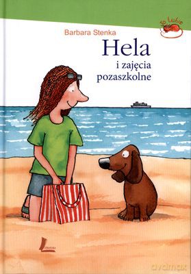Hela I Zajęcia Pozaszkolne (twarda) - Barbara Stenka [KSIĄŻKA]