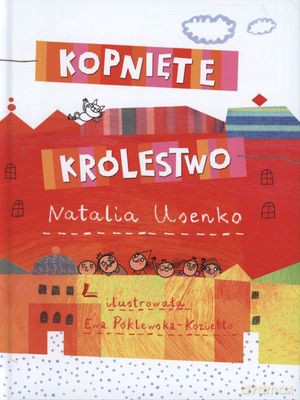 Kopnięte Królestwo (twarda) - Natalia Usenko [KSIĄŻKA]