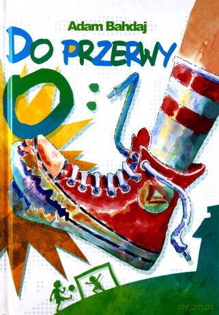 Do Przerwy 0:1 (twarda) - Adam Bahdaj [KSIĄŻKA]