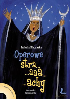 Operowe Straaachy (twarda) - Izabella Klebańska [KSIĄŻKA]+[CD]
