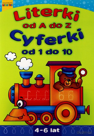 Literki Od A Do Z Cyferki Od 1 Do 10 [KSIĄŻKA]