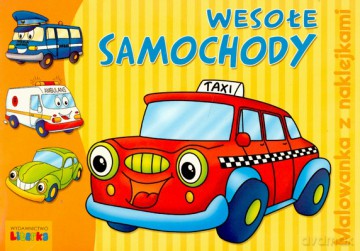 Wesołe Samochody Malowanki Z Naklejkami [KSIĄŻKA]