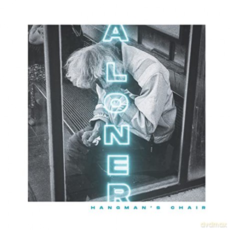 Hangman's Chair: A Loner (digipack) [CD]