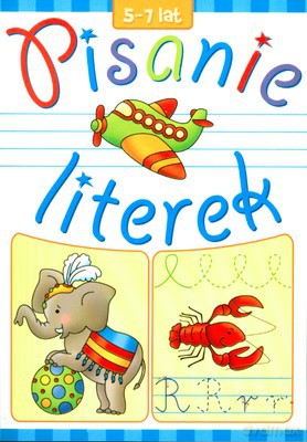 Pisanie Literek 5-7 Lat [KSIĄŻKA]