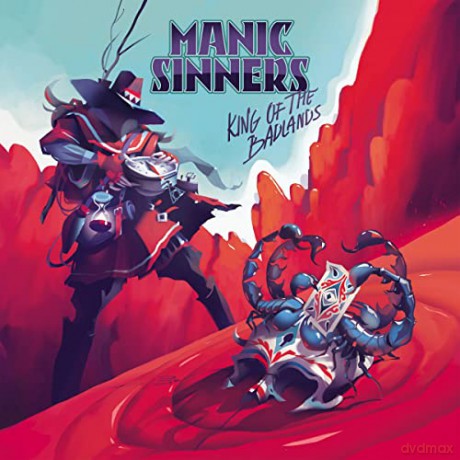 Manic Sinners: King Of The Badlands [CD]