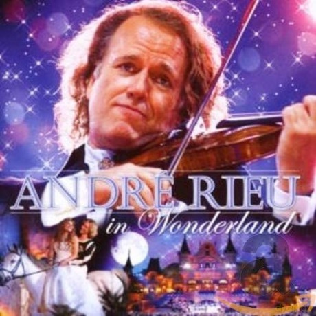 Andre Rieu: Andre Rieu In Wonderland [CD]