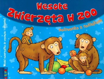 Wesołe Zwierzęta W Zoo Malowanka Z Naklejkami [KSIĄŻKA]