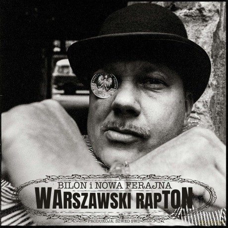 Bilon i Nowa Ferajna: Warszawski Rapton [CD]