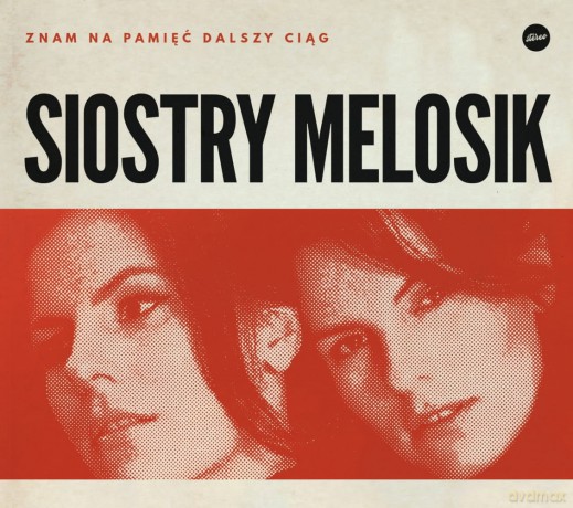 Siostry Melosik: Znam na pamięć dalszy ciąg [CD]