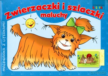 Zwierzaczki I Szlaczki Maluch [KSIĄŻKA]