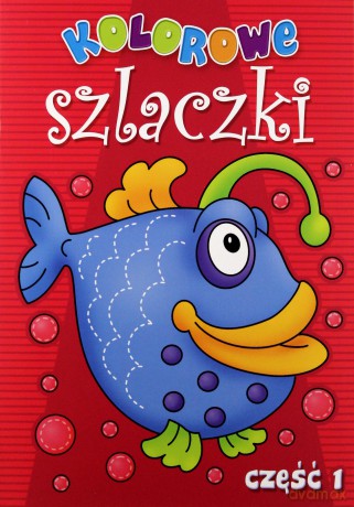 Kolorowe Szlaczki Cz.1 [KSIĄŻKA]