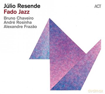 Julio Resende: Fado Jazz [CD]
