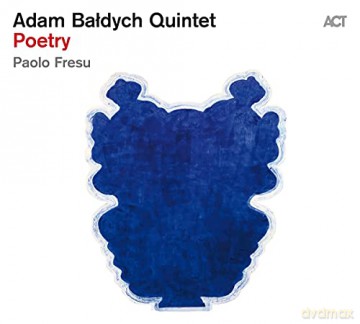 Adam Bałdych Quintet: Poetry [Winyl]