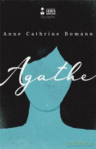 Agathe - Anne Cathrin Bomann [KSIĄŻKA]