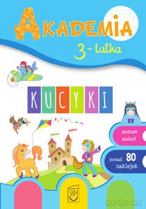 Akademia 3-latka. Kucyki - Ewa Gorzkowska-Parnas, Tomasz Parnas [KSIĄŻKA]