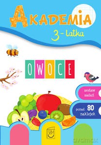 Akademia 3-latka. Owoce - Ewa Gorzkowska-Parnas, Tomasz Parnas [KSIĄŻKA]