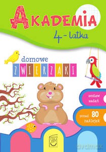 Akademia 4-latka. Domowe zwierzaki - Ewa Gorzkowska-Parnas, Tomasz Parnas [KSIĄŻKA]