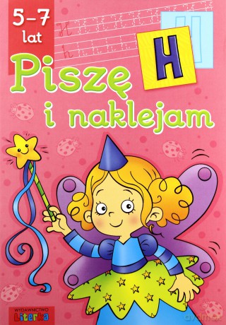 Piszę I Naklejam 5-7 Lat [KSIĄŻKA]