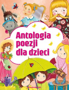 Antologia poezji dla dzieci [KSIĄŻKA]