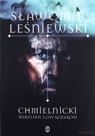 Chmielnicki. Ukraina we krwi - Sławomir Leśniewski [KSIĄŻKA]
