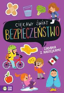 Ciekawy świat. Bezpieczeństwo [KSIĄŻKA]