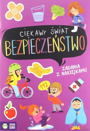 Ciekawy świat. Bezpieczeństwo [KSIĄŻKA]