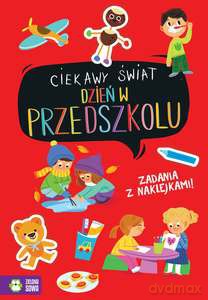 Ciekawy świat. Dzień w przedszkolu [KSIĄŻKA]