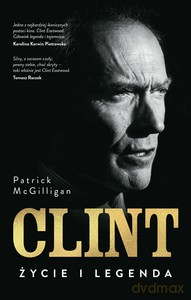 Clint. Życie i legenda - Patrick McGilligan [KSIĄŻKA]