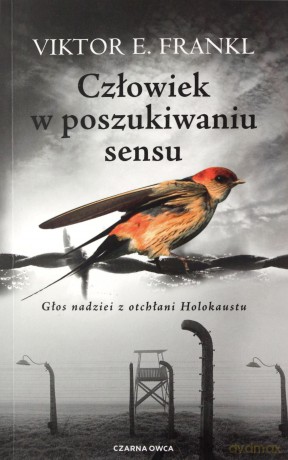 Człowiek w poszukiwaniu sensu. Głos nadziei z otchłani Holokaustu - E. Frankl Viktor [KSIĄŻKA]
