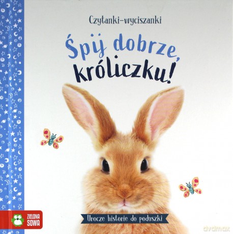 Czytanki-wyciszanki. Śpij dobrze, króliczku - Amanda Wood [KSIĄŻKA]