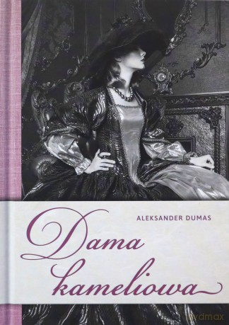 Dama kameliowa - Aleksander Dumas [KSIĄŻKA]