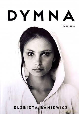 Dymna - Elżbieta Baniewicz [KSIĄŻKA]