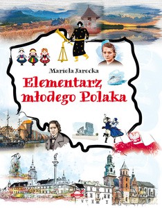 Elementarz młodego Polaka - Mariola Jarocka [KSIĄŻKA]