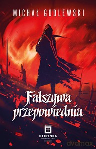 Fałszywa przepowiednia - Michał Godlewski [KSIĄŻKA]