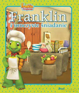 Franklin i uroczyste śniadanie - Paulette Bourgeois [KSIĄŻKA]
