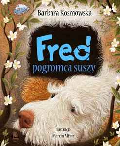 Fred pogromca suszy - Barbara Kosmowska [KSIĄŻKA]