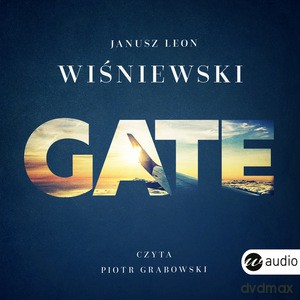 Gate (audiobook) - Janusz Leon Wiśniewski [AUDIOBOOK]