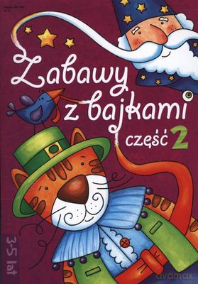 Zabawy Z Bajkami Cz.2 [KSIĄŻKA]