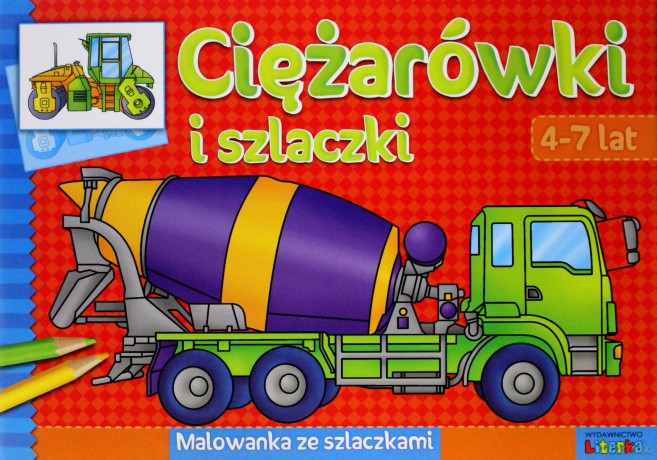 Ciężarówki I Szlaczki Malowanka Ze Szlaczkami [KSIĄŻKA]