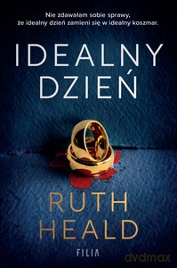 Idealny dzień - Ruth Heald [KSIĄŻKA]