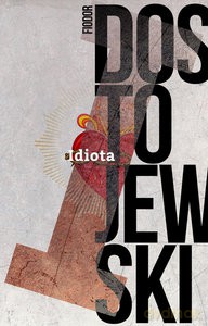 Idiota - Fiodor Dostojewski [KSIĄŻKA]