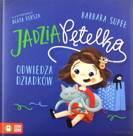 Jadzia Pętelka odwiedza dziadków - Barbara Supeł [KSIĄŻKA]