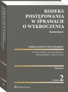 Kodeks postępowania w sprawach o wykroczenia. Komentarz (wyd. 2) [KSIĄŻKA]