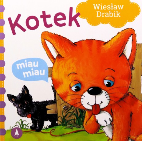 Kotek miau, miau - Wiesław Drabik, Agata Nowak [KSIĄŻKA]